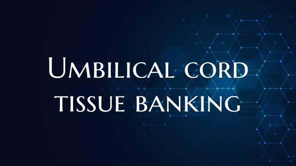 Umbilical cord tissue banking