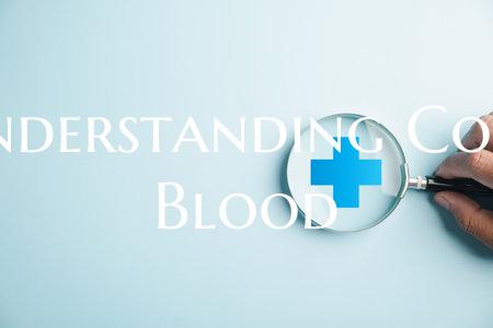 Understanding Cord Blood