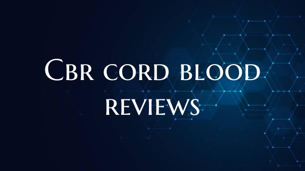 Cbr cord blood reviews